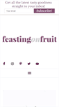 Mobile Screenshot of feastingonfruit.com